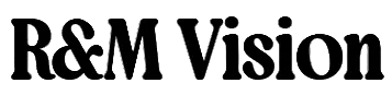 R&M Vision